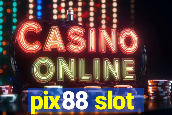 pix88 slot